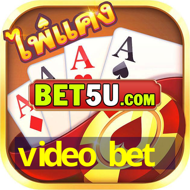 video bet