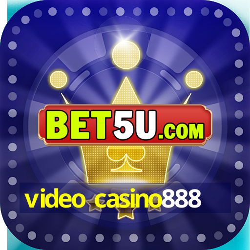 video casino888