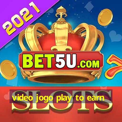 video jogo play to earn