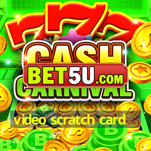 video scratch card