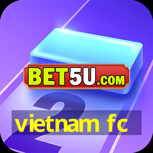 vietnam fc