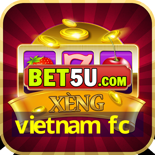 vietnam fc