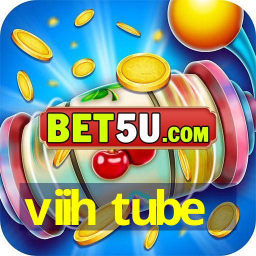 viih tube