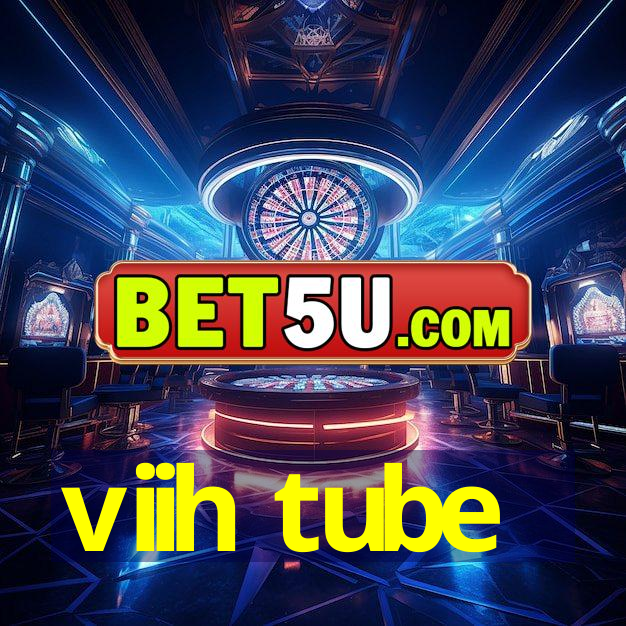 viih tube