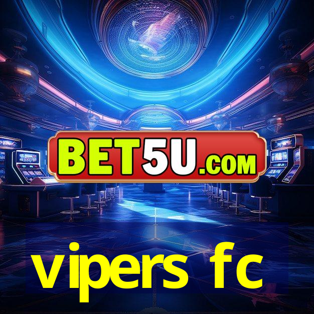 vipers fc