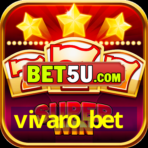 vivaro bet