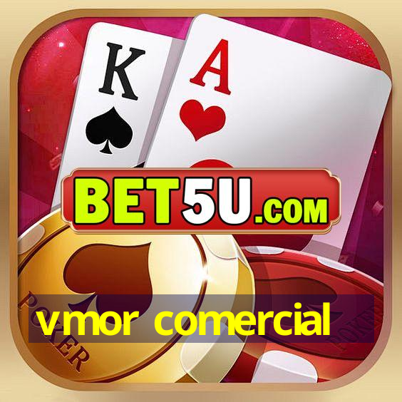 vmor comercial