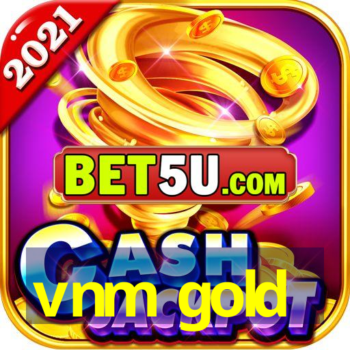 vnm gold