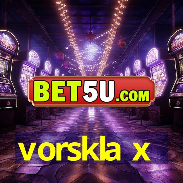 vorskla x