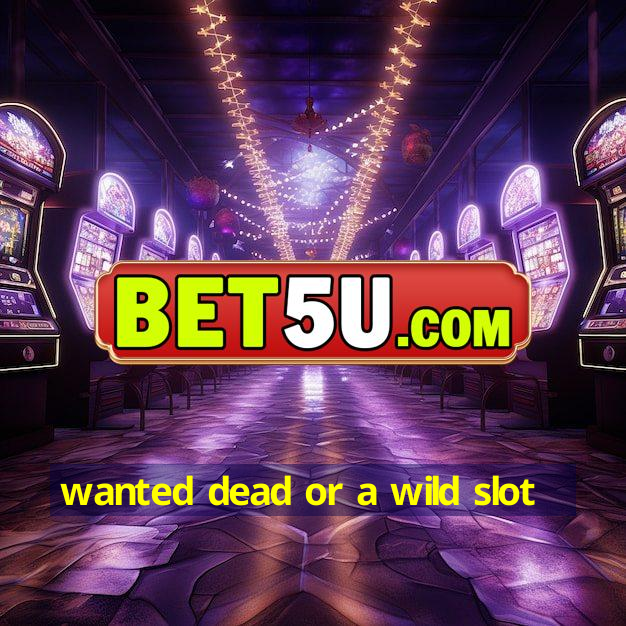 wanted dead or a wild slot