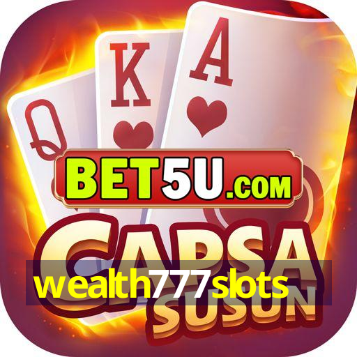 wealth777slots