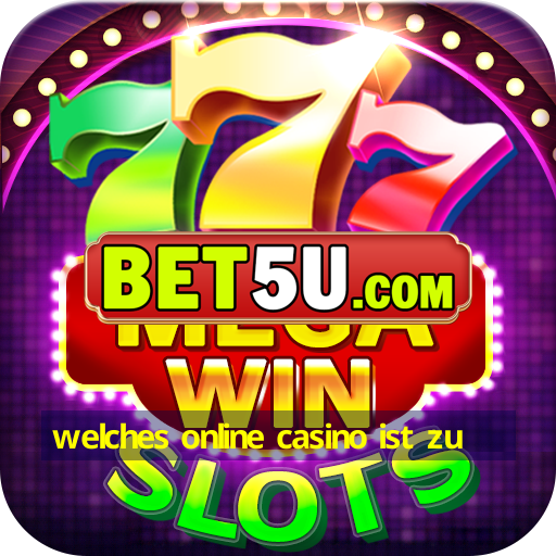 welches online casino ist zu