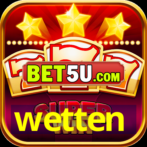 wetten