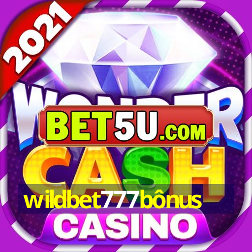 wildbet777bônus