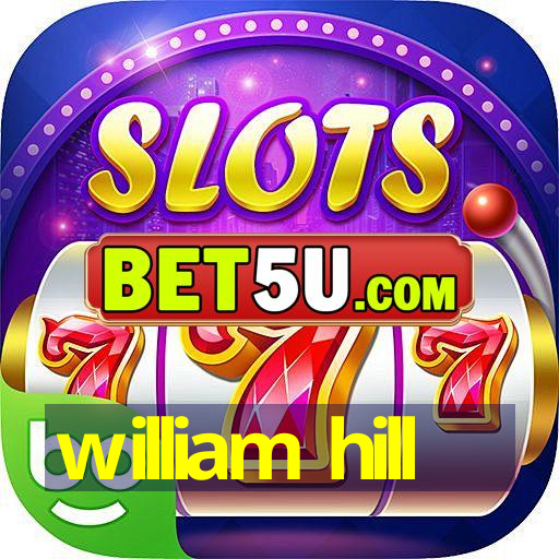 william hill