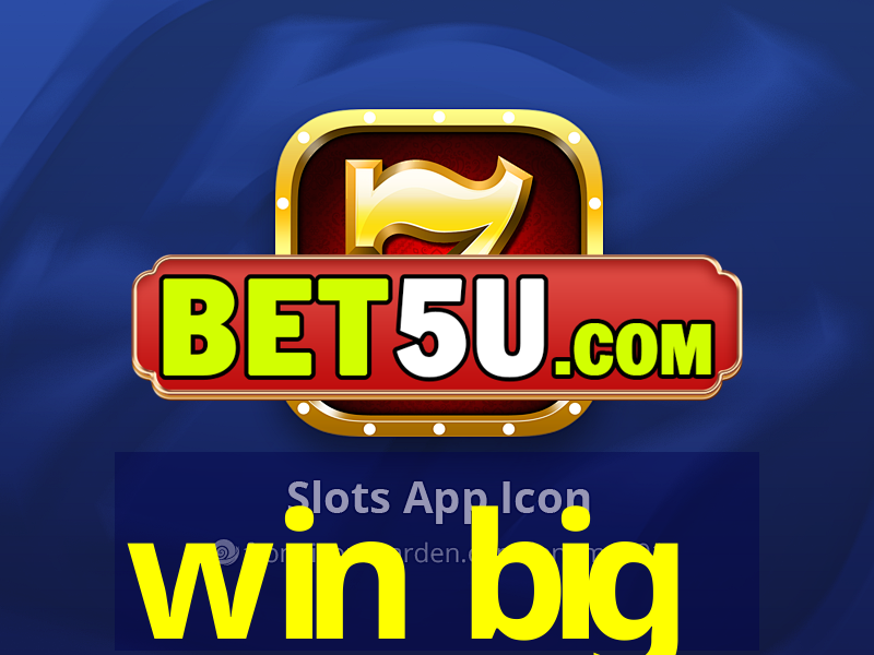 win big