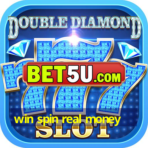 win spin real money