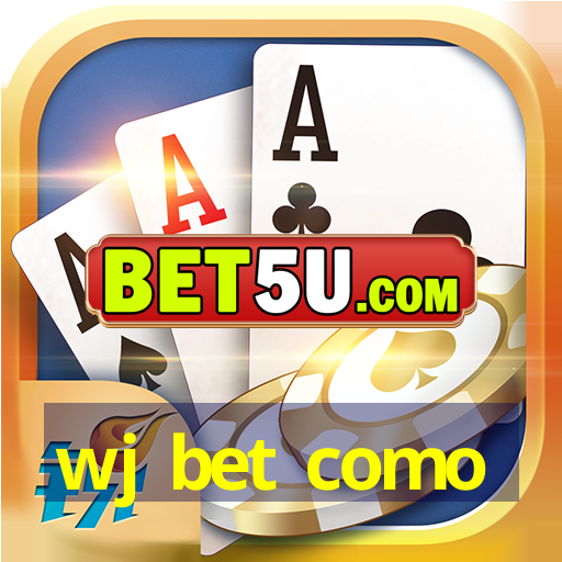 wj bet como