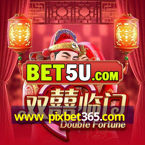 www pixbet365.com