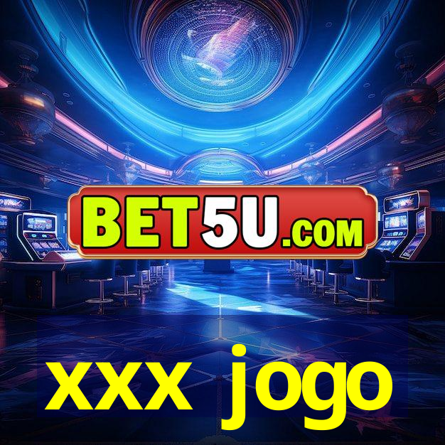 xxx jogo