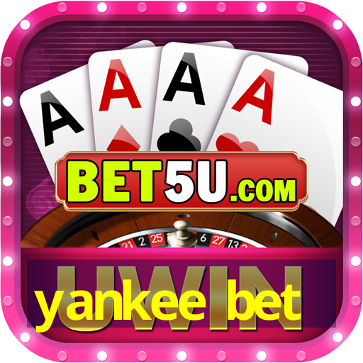 yankee bet