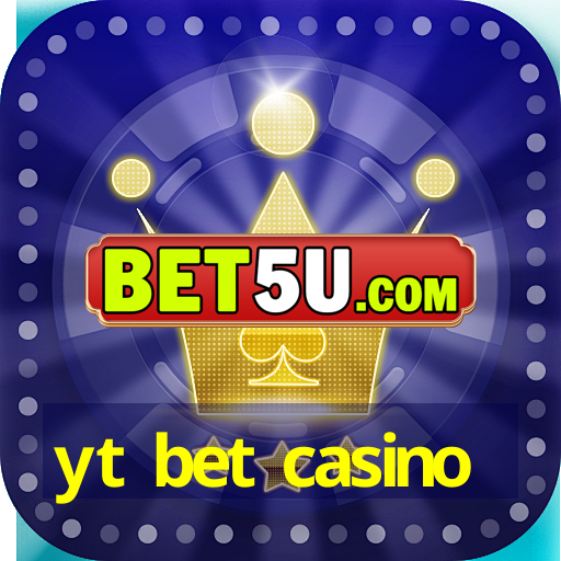 yt bet casino