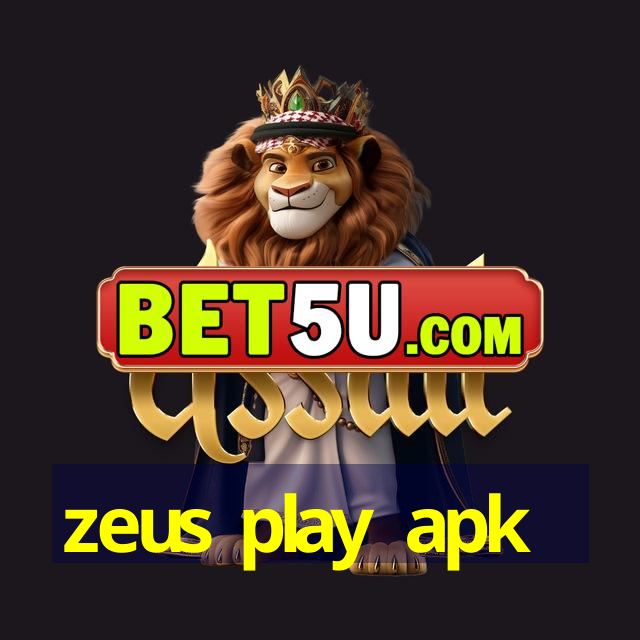 zeus play apk